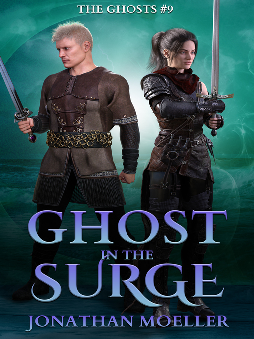 Title details for Ghost in the Surge by Jonathan Moeller - Available